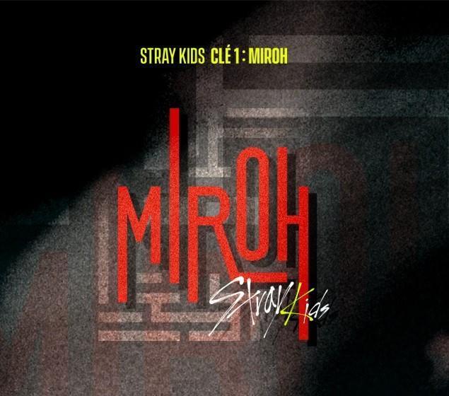 STRAY KIDS [CLE 1 : MIROH]