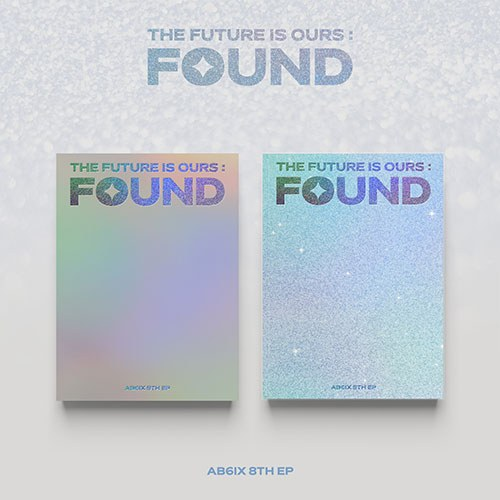 AB6IX [THE FUTURE IS OURS : FOUND]