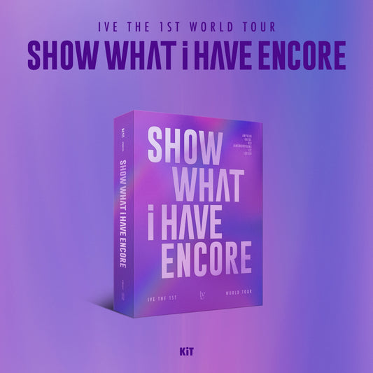 IVE [THE 1ST WORLD TOUR SHOW WHAT I HAVE - ENCORE] (KIT VIDEO)